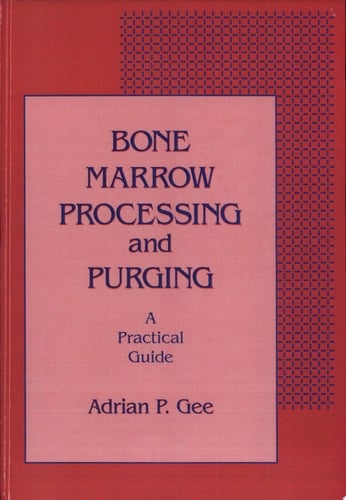 Bone Marrow Processing and Purging a Practical Guide