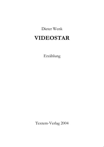Videostar Erzählung