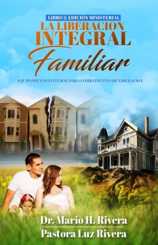 La Liberación Integral Familiar