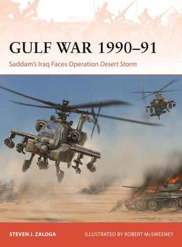 The Gulf War 1990–91 Saddam's Iraq Faces Operation Desert Storm