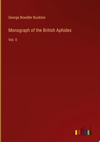 Monograph of the British Aphides Vol. II