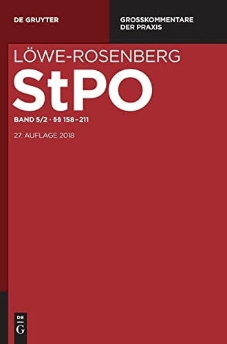 Die Strafprozessordnung und das Gerichtsverfassungsgesetz Grosskommentar