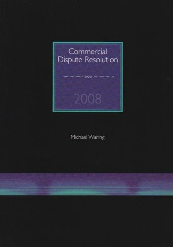 Commercial Dispute Resolution 2008