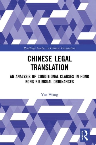 Chinese Legal Translation An Analysis of Conditional Clauses in Hong Kong Bilingual Ordinances