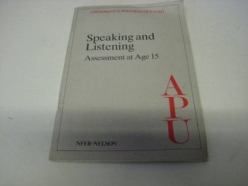 Speaking and Listening Assessment at Age 15