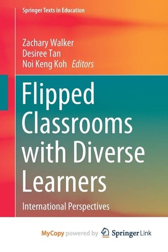 Flipped Classrooms with Diverse Learners International Perspectives