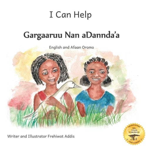 I Can Help A Fable About Kindness in Afaan Oromo and English