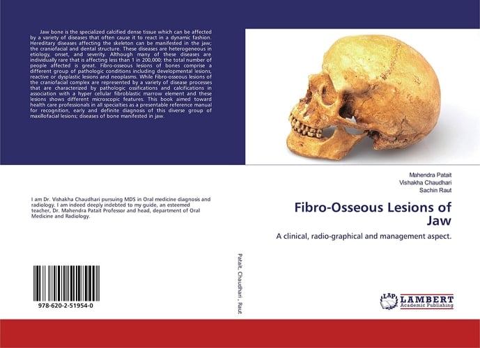 Fibro-Osseous Lesions of Jaw: A clinical, radio-graphical and management aspect.