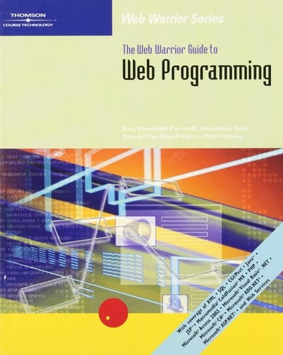 The Web Warrior Guide to Web Programming (Web Warrior Series)