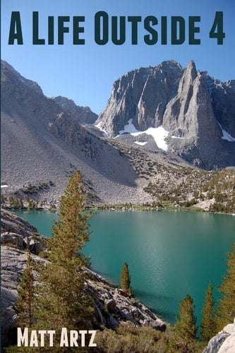 A Life Outside 4: More Stories from the Outdoors