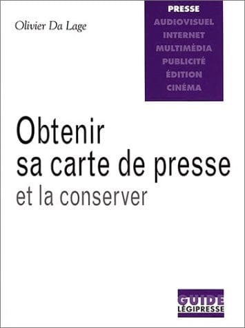 Obtenir sa carte de presse et la conserver