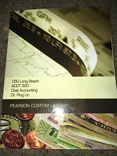 Cost Accounting Act 320 CSULB Long Beach [Book Only]