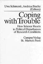 Coping with trouble: How science reacts to political disturbances of research conditions
