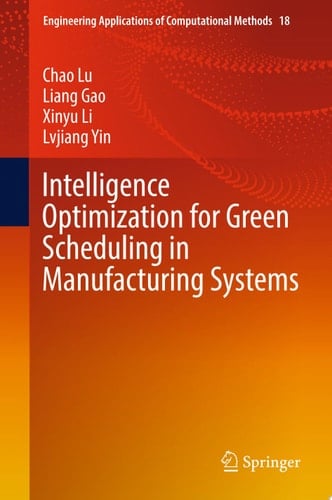 Intelligence Optimization for Green Scheduling in Manufacturing Systems