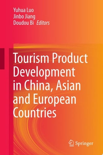 Tourism Product Development in China, Asian and European Countries