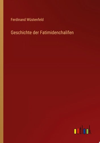 Geschichte der Fatimidenchalifen