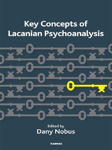 Key Concepts of Lacanian Psychoanalysis