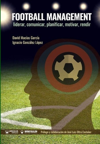 Football Management Liderar, Comunicar, Planificar, Motivar, Rendir
