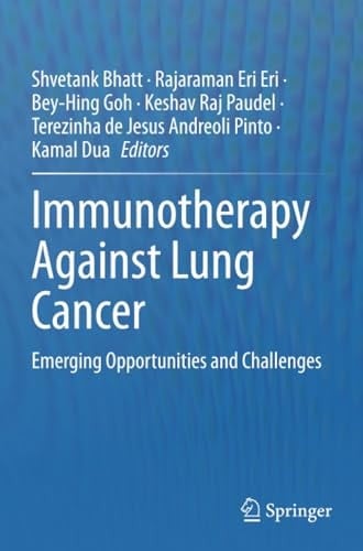 Immunotherapy Against Lung Cancer Emerging Opportunities and Challenges
