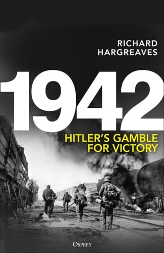 1942: Hitler's Gamble for Victory