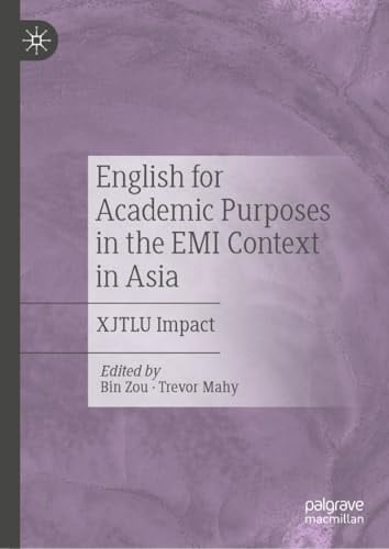 English for Academic Purposes in the EMI Context in Asia XJTLU Impact