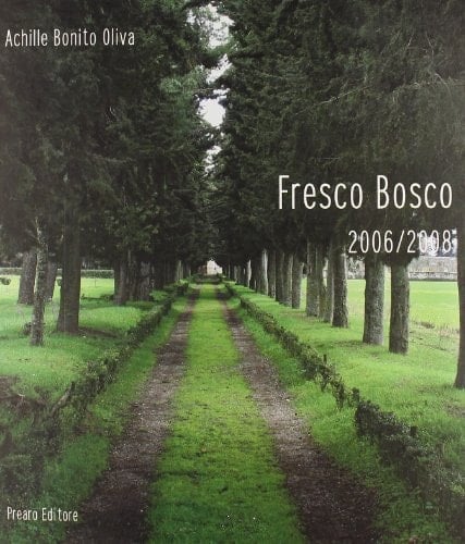 Fresco bosco 2006/2008