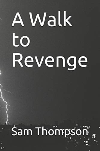 A Walk to Revenge
