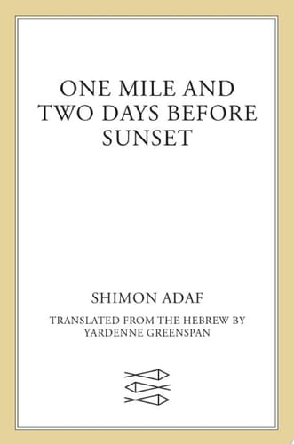 One Mile and Two Days Before Sunset