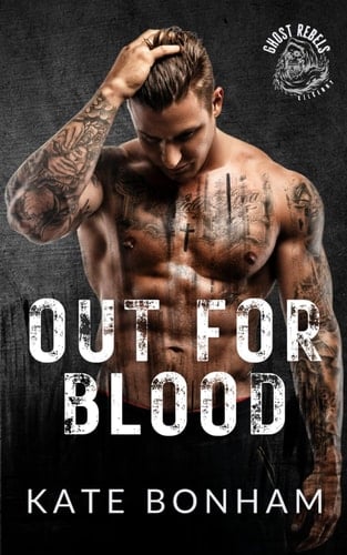 Out for Blood (Ghost Rebels MC: Kilkenny)