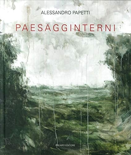 Alessandro Papetti paesagginterni
