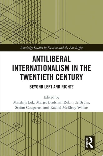 Antiliberal Internationalism in the Twentieth Century