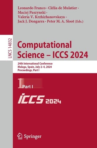 Computational Science – ICCS 2024 24th International Conference, Malaga, Spain, July 2–4, 2024, Proceedings, Part I
