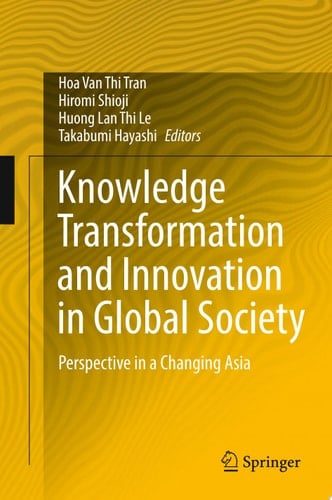 Knowledge Transformation and Innovation in Global Society Perspective in a Changing Asia