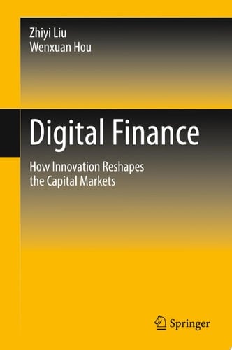 Digital Finance How Innovation Reshapes the Capital Markets