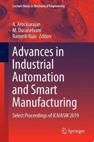 Advances in Industrial Automation and Smart Manufacturing