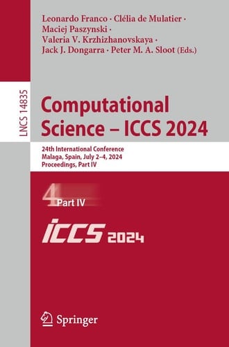 Computational Science – ICCS 2024 24th International Conference, Malaga, Spain, July 2–4, 2024, Proceedings, Part IV