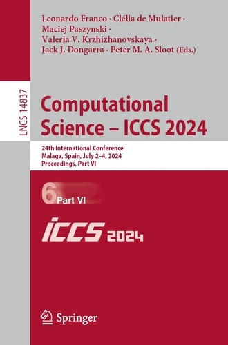 Computational Science – ICCS 2024 24th International Conference, Malaga, Spain, July 2–4, 2024, Proceedings, Part VI