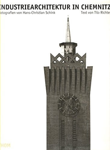 Industriearchitektur in Chemnitz 1890 - 1930