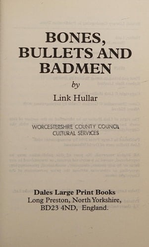Bones, Bullets and Badmen