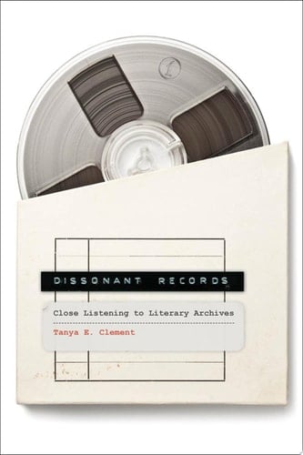 Dissonant Records Close Listening to Literary Archives