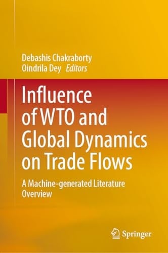 Influence of WTO and Global Dynamics on Trade Flows A Machine-Generated Literature Overview
