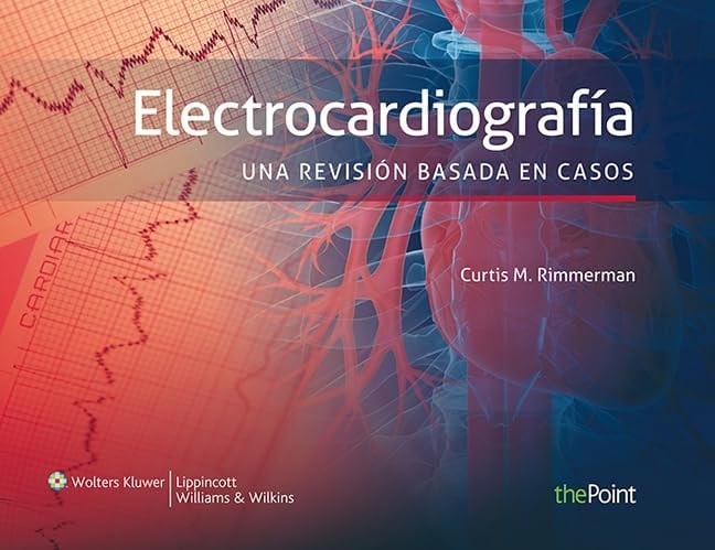 ElectrocardiografíA. una Revisión Basada en Casos