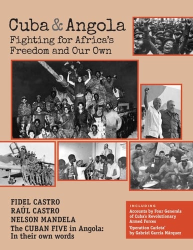 Cuba & Angola Fighting for Africa's Freedom and Our Own