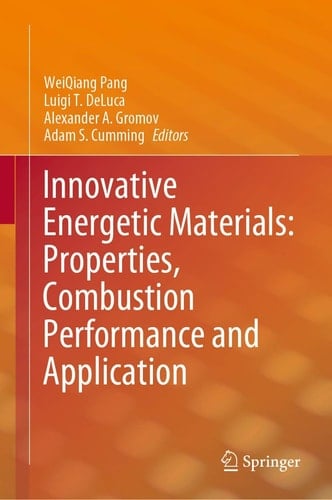 Innovative Energetic Materials: Properties, Combustion Performance and Application
