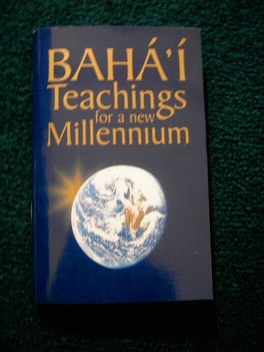 Bahai Teachings for a New Millennium