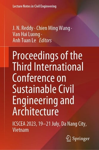 Proceedings of the Third International Conference on Sustainable Civil Engineering and Architecture ICSCEA 2023, 19-21 July, Da Nang City, Vietnam