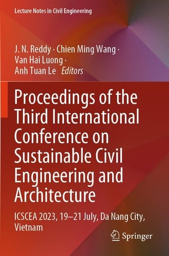 Proceedings of the Third International Conference on Sustainable Civil Engineering and Architecture ICSCEA 2023, 19-21 July, Da Nang City, Vietnam