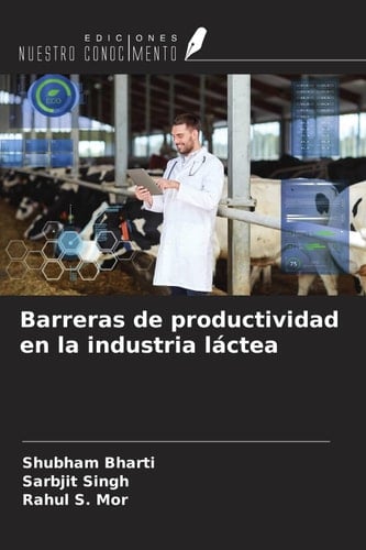 Barreras de productividad en la industria láctea (Spanish Edition)