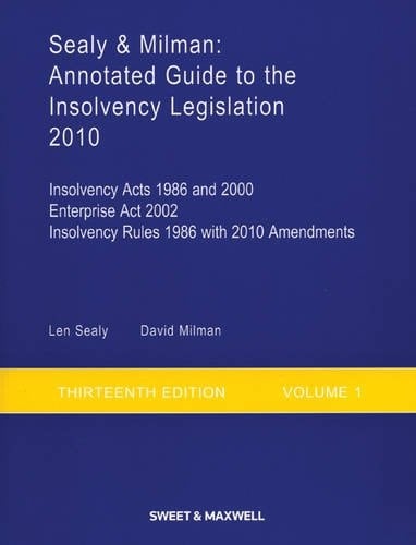 Annotated Guide to the Insolvency Legislation: Inslovency Acts 1986 and 2000, Inslovency Rules 1986 with 2010 Amendments, Enterprise Act 2002