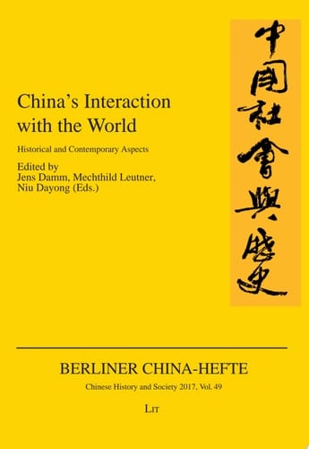 China's Interaction with the World Historical and Contemporary Aspects